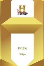 Watch History Channel Evolve: Shape 5movies