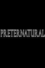 Watch Preternatural 5movies