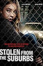 Watch Stolen from Suburbia 5movies