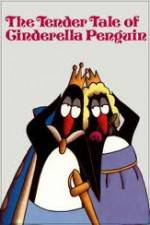 Watch The Tender Tale of Cinderella Penguin 5movies