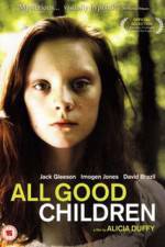 Watch All Good Children 5movies