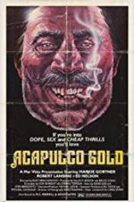 Watch Acapulco Gold 5movies