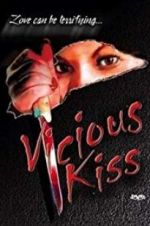 Watch Vicious Kiss 5movies
