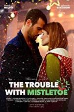 Watch The Trouble with Mistletoe 5movies