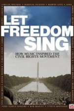 Watch Let Freedom Sing: How Music Inspired the Civil Rights Movement 5movies