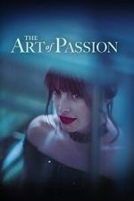 Watch The Art of Passion 5movies