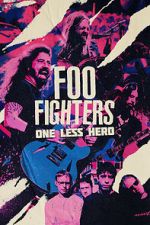 Watch Foo Fighters: One Less Hero 5movies