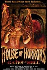Watch House of Horrors: Gates of Hell 5movies