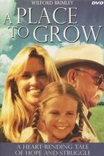 Watch A Place to Grow 5movies