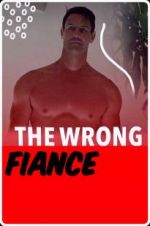 Watch The Wrong Fianc 5movies