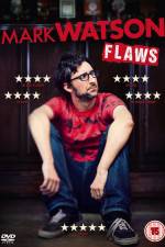 Watch Mark Watson: Flaws 5movies