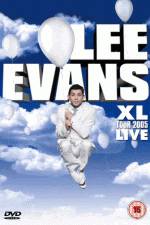 Watch Lee Evans: XL Tour Live 2005 5movies