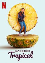 Watch Hazel Brugger: Tropical 5movies