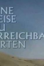 Watch Eine Reise zu unerreichbaren Orten 5movies