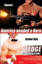 Watch Sledge: The Untold Story 5movies