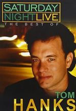 Watch Saturday Night Live: The Best of Tom Hanks (TV Special 2004) 5movies