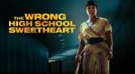 Watch The Wrong High School Sweetheart 5movies