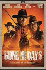 Watch Gone Are the Days 5movies