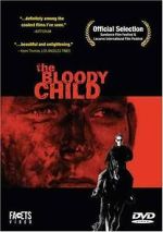 Watch The Bloody Child 5movies