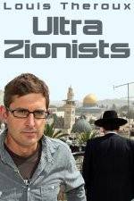 Watch Louis Theroux - Ultra Zionists 5movies