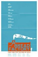 Watch A Bread Factory, Part One 5movies