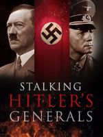 Watch Stalking Hitler\'s Generals 5movies