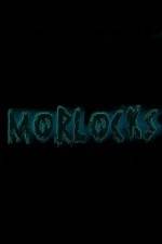 Watch Morlocks 5movies
