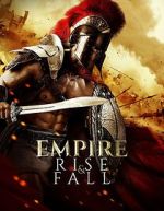 Watch Empire Rise and Fall 5movies