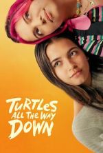Watch Turtles All the Way Down 5movies