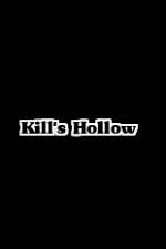 Watch Kill's Hollow 5movies