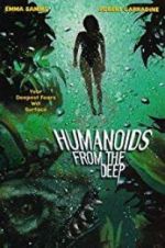 Watch Humanoids from the Deep 5movies