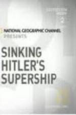 Watch National Geographic Sinking Hitler\'s Supership 5movies