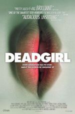 Watch Deadgirl 5movies