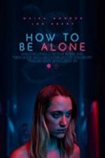 Watch How to Be Alone 5movies