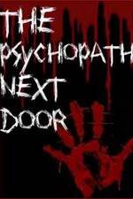 Watch The Psychopath Next Door 5movies