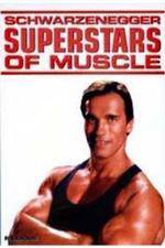 Watch Superstars Of Muscle Schwarzenegger 5movies