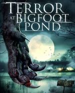 Watch Terror at Bigfoot Pond 5movies