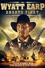 Watch Wyatt Earp Shoots First 5movies