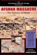 Watch Afghan Massacre: The Convoy of Death 5movies