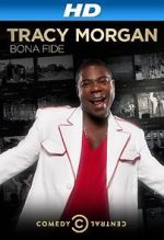 Watch Tracy Morgan: Bona Fide (TV Special 2014) 5movies