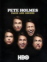 Watch Pete Holmes: Faces and Sounds (TV Special 2016) 5movies