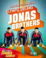 Watch Olympic Dreams Featuring Jonas Brothers (TV Special 2021) 5movies