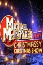 Watch Michael McIntyre\'s Very Christmassy Christmas Show 5movies