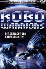 Watch Robo Warriors 5movies