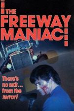 Watch The Freeway Maniac 5movies