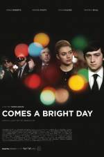 Watch Comes a Bright Day 5movies