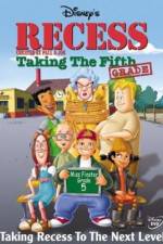 Watch Recess: Taking the Fifth Grade 5movies