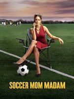 Watch Soccer Mom Madam 5movies