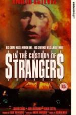 Watch In the Custody of Strangers 5movies