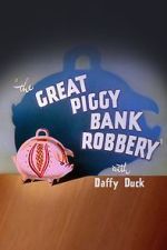 Watch The Great Piggy Bank Robbery (Short 1946) 5movies